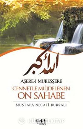 Aşere-i Mübeşşere Cennetle Müjdelenen On Sahabe