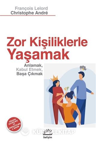 Zor Kişilikler'le Yaşamak