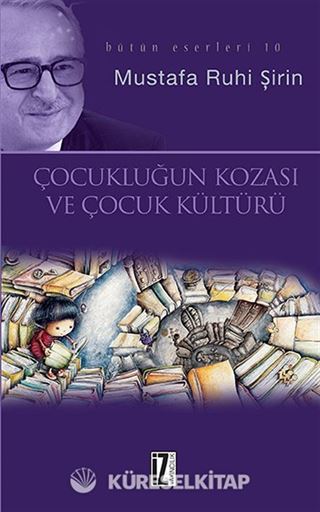 Çocukluğun Kozası ve Çocuk Kültürü