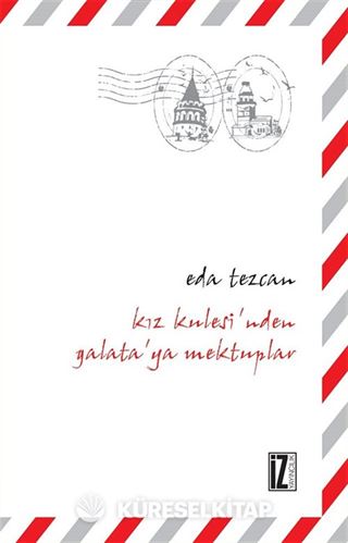 Kız Kulesi'nden Galata'ya Mektuplar