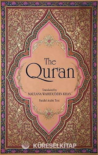 The Quran (Arapça Aslı ve İngilizce Meal Bir Arada)