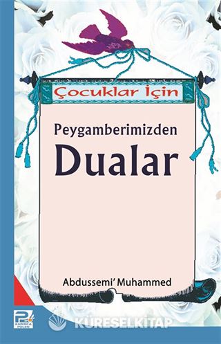 Çocuklar İçin Peygamberimizden Dualar