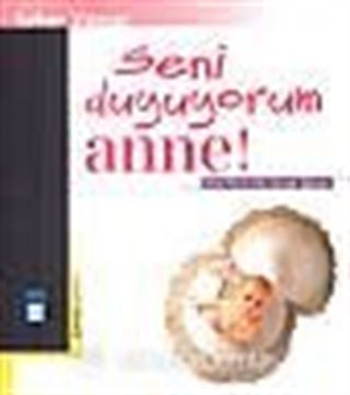 Seni Duyuyorum Anne !
