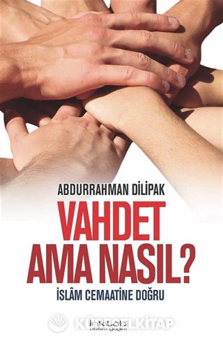 Vahdet Ama Nasıl?