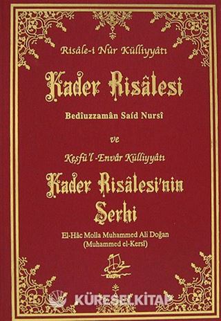 Kader Risalesi ve Keşfü'l-Envar Külliyatı Kader Risalesi'nin Şerhi