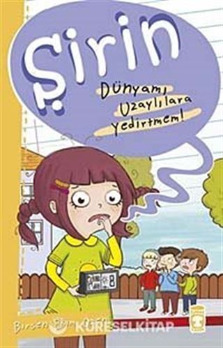 Şirin - Dünyamı Uzaylılara Yedirtmem!