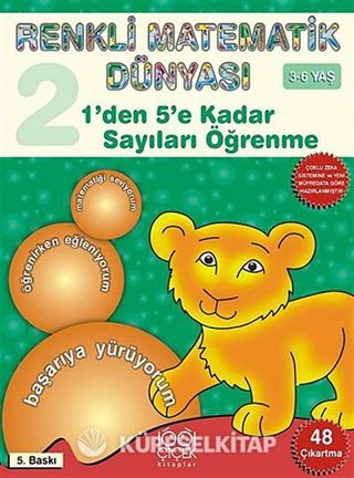 1'den 5'e Kadar Sayıları Öğrenme / Renkli Matematik Dünyası 2. Kitap