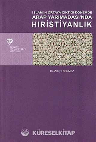 İslam'ın Ortaya Çıktığı Dönemde Arap Yarımadası'nda Hıristiyanlık