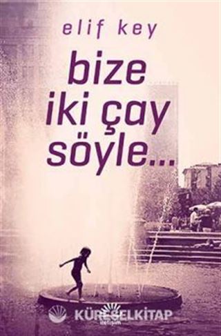Bize İki Çay Söyle