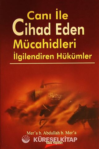 Canı ile Cihad Eden Mücahidleri İlgilendiren Hükümler