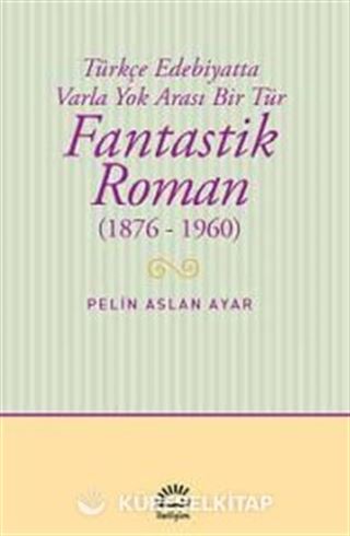 Fantastik Roman (1876-1960)