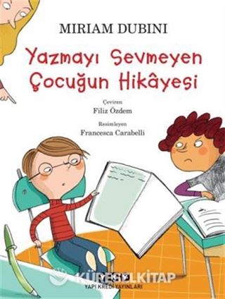 Yazmayı Sevmeyen Çocuğun Hikayesi