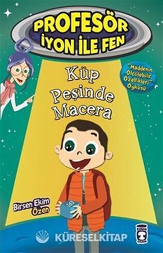 Küp Peşinde Macera / Profesör İyon ile Fen