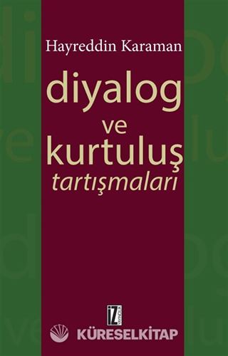 Diyalog ve Kurtuluş Tartışmaları