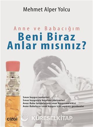 Anne ve Babacığım Beni Biraz Anlar mısınız?