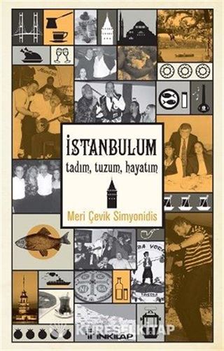İstanbul'um Tadım, Tuzum, Hayatım