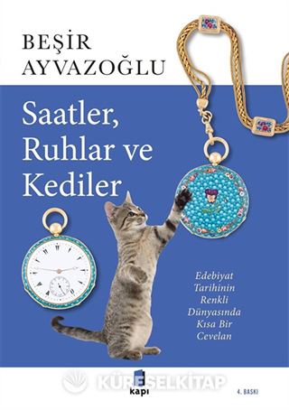 Saatler, Ruhlar ve Kediler