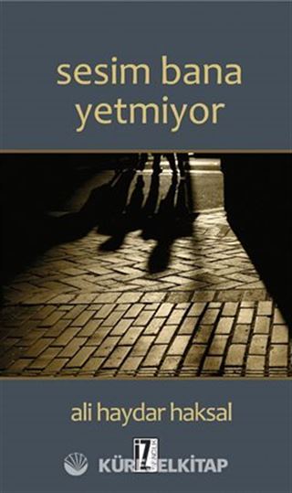 Sesim Bana Yetmiyor