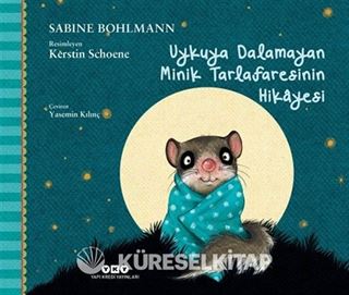Uykuya Dalamayan Minik Tarlafaresinin Hikayesi