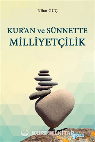 Kur'an ve Sünnette Milliyetçilik