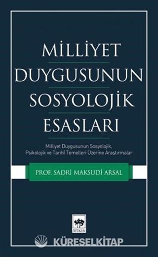Milliyet Duygusunun Sosyolojik Esasları