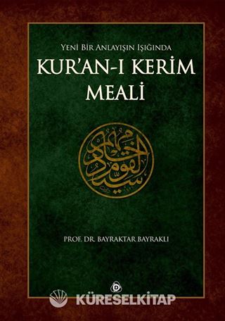 Yeni Bir Anlayışın Işığında Kur'an'ı Kerim Meali (Küçük Boy)