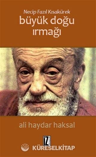 Necip Fazıl Kısakürek: Büyük Doğu Irmağı