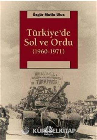 Türkiye'de Sol ve Ordu (1960-1971)