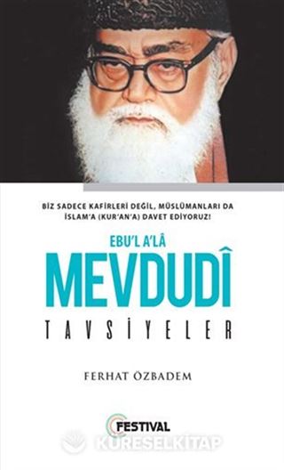 Ebu'l A'la Mevdudi / Tavsiyeler