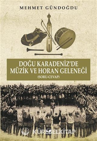 Doğu Karadeniz'de Müzik ve Horan Geleneği (Soru-Cevap)