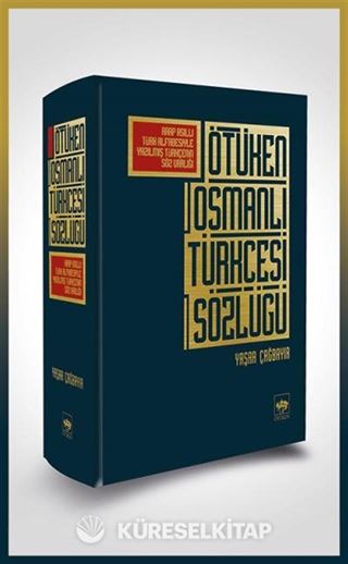 Ötüken Osmanlı Türkçesi Sözlüğü (Bez Cilti)