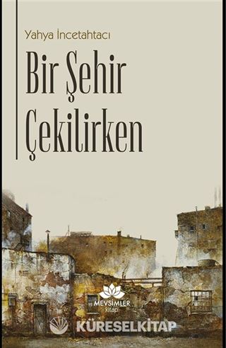 Bir Şehir Çekilirken