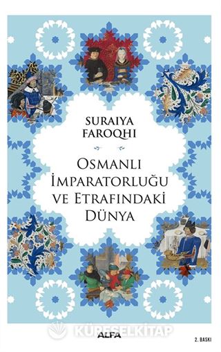 Osmanlı İmparatorluğu ve Etrafındaki Dünya