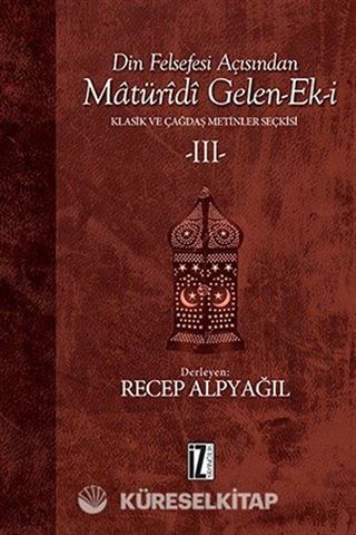 Din Felsefesi Açısından Matüridi Gelen-Ek-i 3