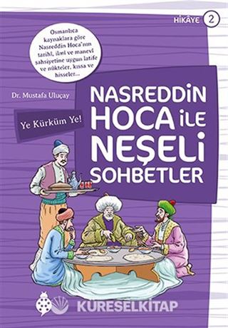 Nasreddin Hoca ile Neşeli Sohbetler 2 / Ye Kürküm Ye!