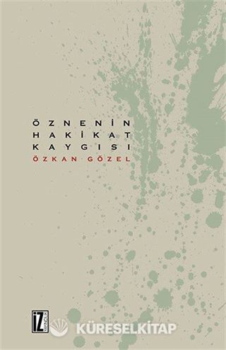 Öznenin Hakikat Kaygısı