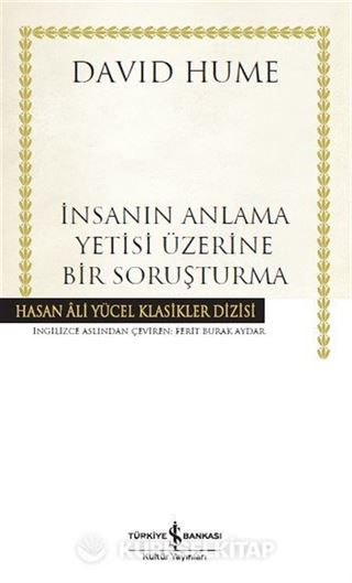 İnsanın Anlama Yetisi Üzerine Bir Soruşturma (Ciltli)