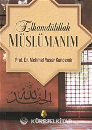 Elhamdülillah Müslümanım