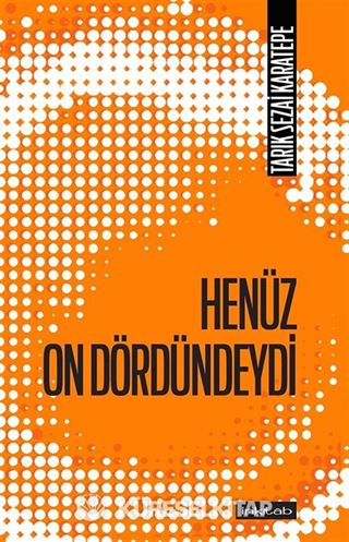 Henüz On Dördündeydi
