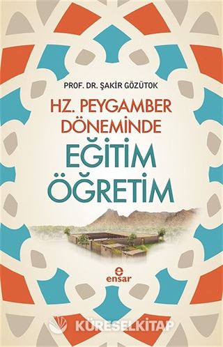 Hz. Peygamber Döneminde Eğitim Öğretim