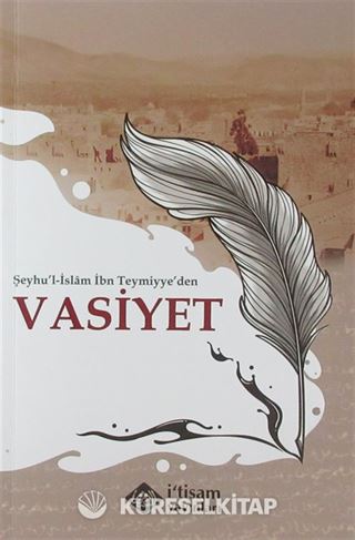 Şeyhu'l-İslam İbn Teymiyye'den Vasiyet