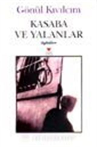 Kasaba ve Yalanlar