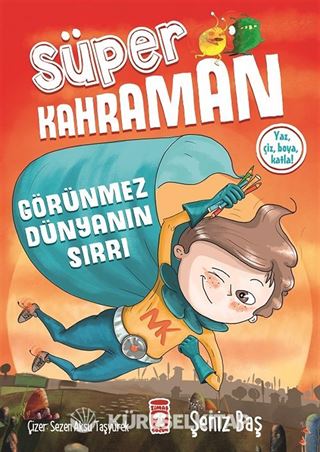 Süper Kahraman - Görünmez Dünyanın Sırrı