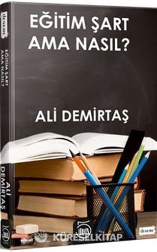 Eğitim Şart Ama Nasıl?