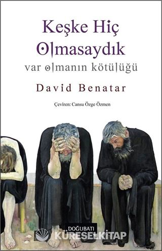Keşke Hiç Olmasaydık