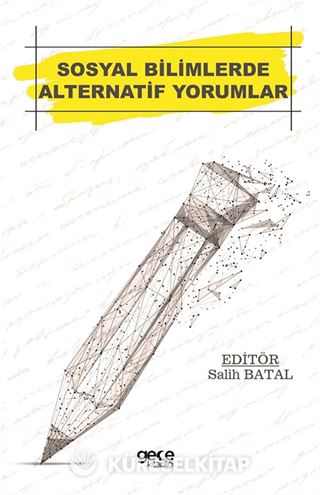 Sosyal Bilimlerde Alternatif Yorumlar