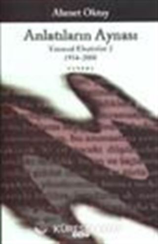 Anlatılanların Aynası / Yazınsal Eleştiriler 2 1954-2000