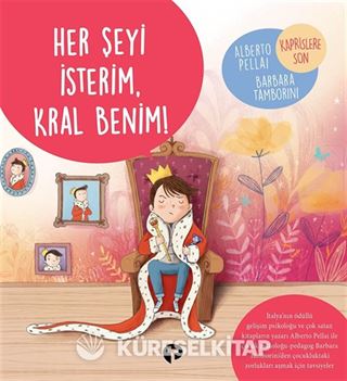 Her Şeyi İsterim, Kral Benim!