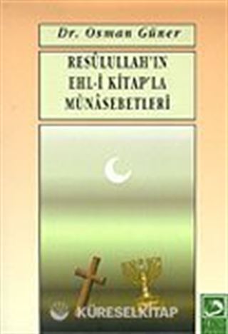Resulullah'ın Ehli Kitapla Münasebetleri