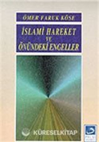 İslami Hareket ve Önündeki Engeller